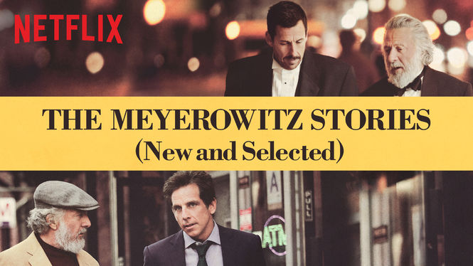 An open letter to Noah Baumbach upon viewing The Meyerowitz&nbsp;Stories